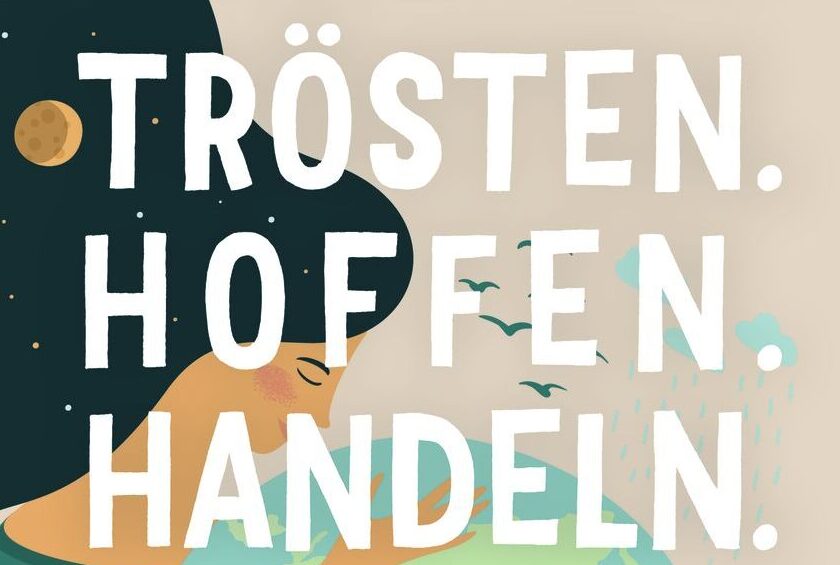 Buchcover von Trösten Hoffen Handeln: Gottesdienste und Andachten im Angesicht der Klimakrise von Georg Sauerwein und Kathrin Fingerle. Im Hintergrund eine Frau, die den Globus hält und Planeten in den Haaren hat.